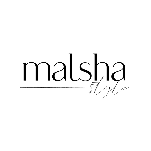 Matsha Style